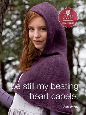 cover image of Be Still My Beating Heart Capelet